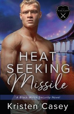 Heat Seeking Missile - Kristen Casey - cover