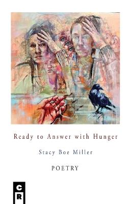 Ready to Answer with Hunger - Stacy Boe Miller - cover