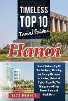Hanoi: Timeless Top 10 Travel Guides - Tess Downey - cover