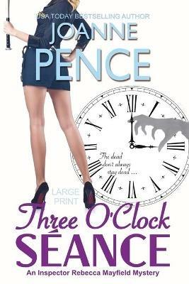 Three O'Clock Seance [Large Print]: An Inspector Rebecca Mayfield Mystery - Joanne Pence - cover