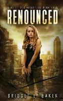 Libro in inglese Renounced  - Bridget E Baker