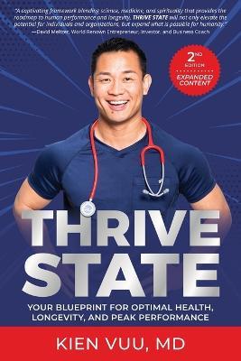 Thrive State, 2nd Edition: Your Blueprint for Optimal Health, Longevity, and Peak Performance - Kien Vuu - cover