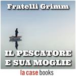 Il pescatore e sua moglie