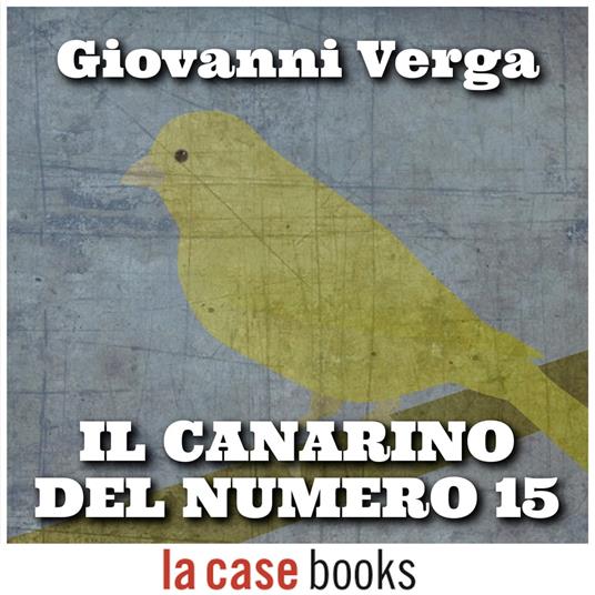 Il canarino del numero 15