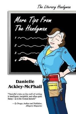 More Tips From the Handyman - Danielle Ackley-McPhail - cover