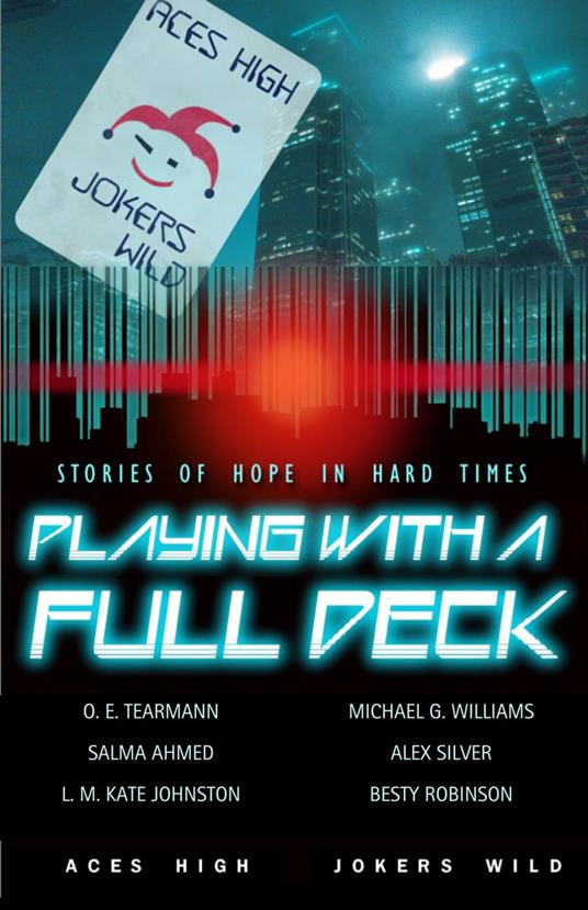 Playing With a Full Deck: Stories of Hope in Hard Times