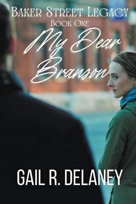 My Dear Branson - Gail R Delaney - cover