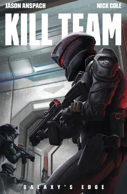 Kill Team - Jason Anspach,Nick Cole - cover