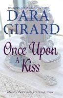 Once Upon A Kiss - Dara Girard - cover