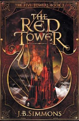 The Red Tower - J B Simmons - cover