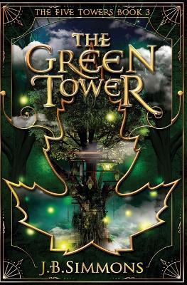 The Green Tower - J B Simmons - cover