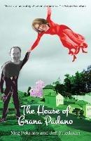 The House of Grana Padano - Meg Pokrass,Jeff Friedman - cover
