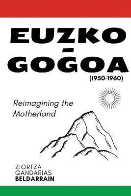 Euzko-Gogoa - Ziortza Gandarias Beldarrain - cover