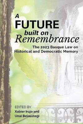 A Future Built on Remembrance - cover