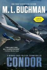 Condor (large print): a political technothriller