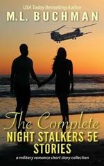 The Complete Night Stalkers 5E Stories: a Special Operations military romance collection