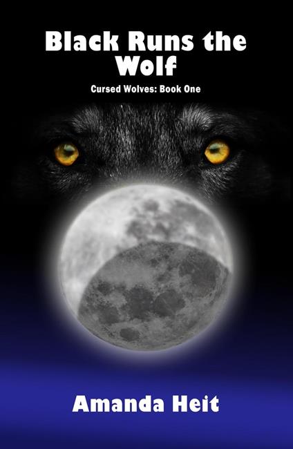 Black Runs the Wolf - Amanda Heit - ebook
