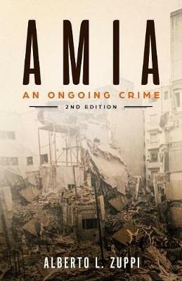 AMIA - An Ongoing Crime: Extended Edition - Alberto L Zuppi - cover