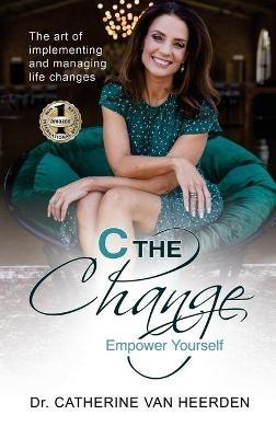 C the Change - Catherine Van Heerden - cover
