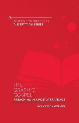 The Graphic Gospel - Jay Richard Akkerman - cover