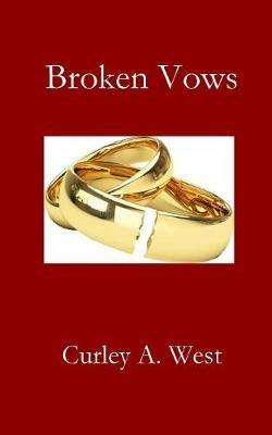 Broken Vows - Curley a West - cover