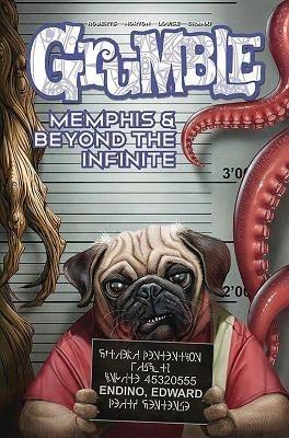 Grumble: Memphis and Beyond the Infinite: Volume 3 - Rafer Roberts - cover