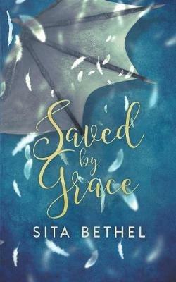 Saved by Grace - Sita Bethel - cover