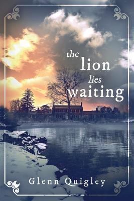 The Lion Lies Waiting - Glenn Quigley - cover