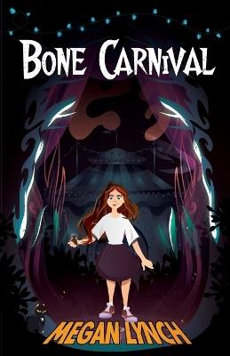 Bone Carnival - Megan Lynch - cover
