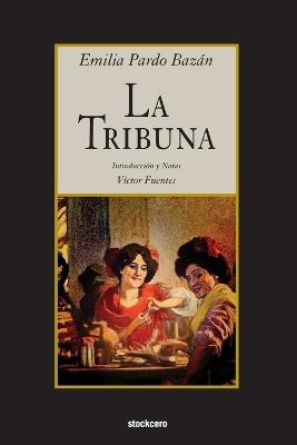 La Tribuna - Emilia Pardo Bazán - cover