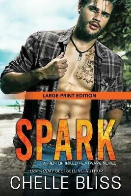 Spark: Large Print - Chelle Bliss - cover