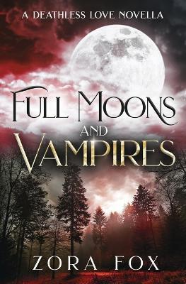 Full Moons and Vampires - Zora Fox - cover