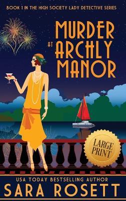 Murder at Archly Manor - Sara Rosett - cover