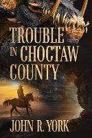 Trouble in Choctaw County