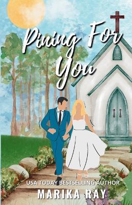 Pining For You - Special Edition Paperback - Marika Ray - cover