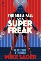 The Rise and Fall of a Super Freak: And Other True Stories of Black Men Who Made History