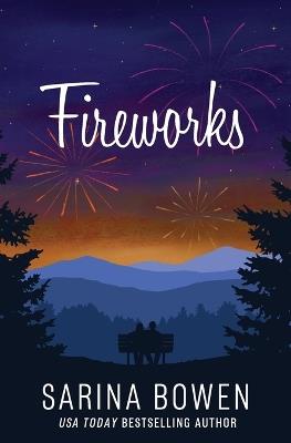 Fireworks - Sarina Bowen - cover
