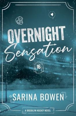 Overnight Sensation - A Brooklyn Hockey Novel - Sarina Bowen - cover