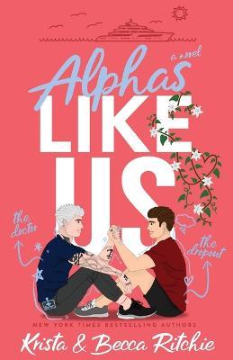 Alphas Like Us (Special Edition) - Krista Ritchie,Becca Ritchie - cover