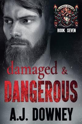 Damaged & Dangerous - A J Downey - cover