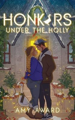 Honkers Under the Holly - Amy Award - cover