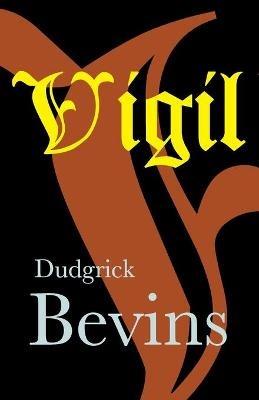 Vigil - Dudgrick Bevins - cover