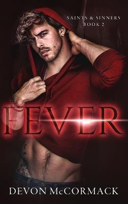 Fever (Saints & Sinners #2) - Devon McCormack - cover