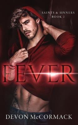 Fever (Saints & Sinners #2) - Devon McCormack - cover