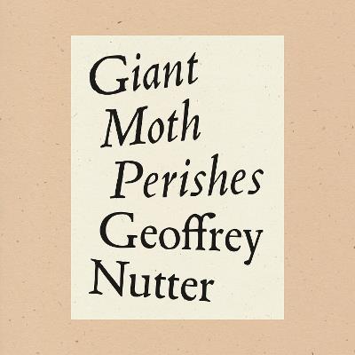 Giant Moth Perishes - Geoffrey Nutter - cover