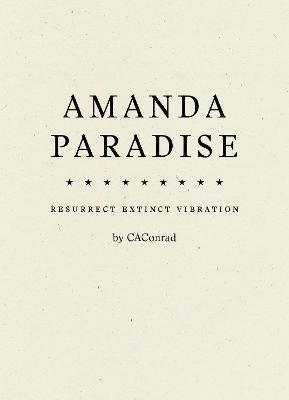 AMANDA PARADISE - CAConrad - cover