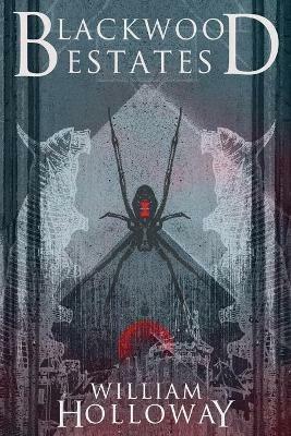 Blackwood Estates - William Holloway - cover