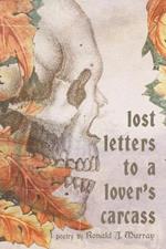 Lost Letters to a Lover's Carcass