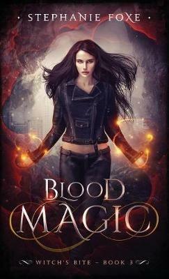 Blood Magic - Stephanie Foxe - cover