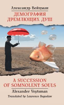 A Succession of Somnolent Souls - Alexander Veytsman - cover